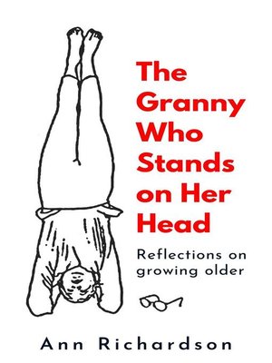 cover image of The Granny Who Stands on Her Head